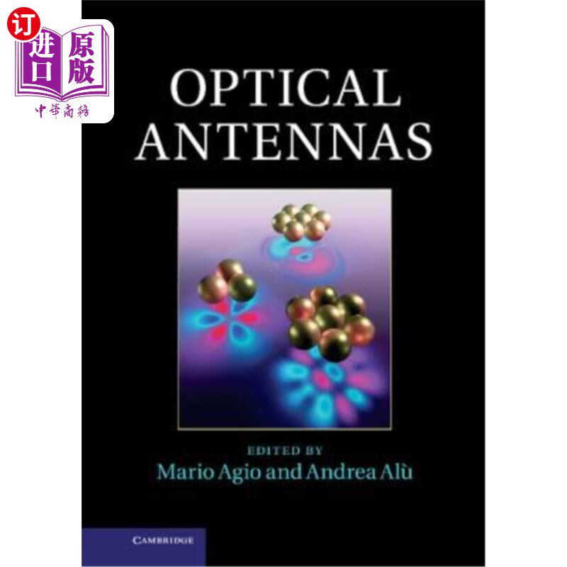 海外直订Optical Antennas 光学天线 光学天线 纳米光学 跨学科 近场光学 场增强光谱学