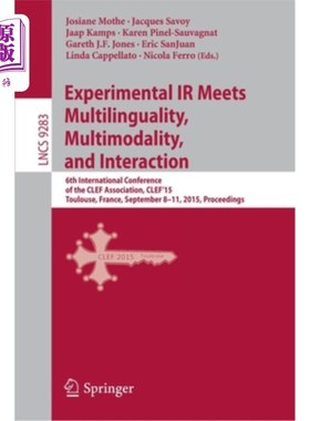 海外直订Experimental IR Meets Multilinguality, Multimodality, and Interaction: 6th Inter 实验IR满足多语言、多模态和