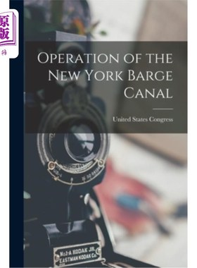 海外直订Operation of the New York Barge Canal 纽约驳船运河的运营