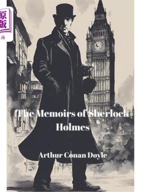 海外直订The Memoirs of Sherlock Holmes (Annotated) 夏洛克·福尔摩斯回忆录（注释）