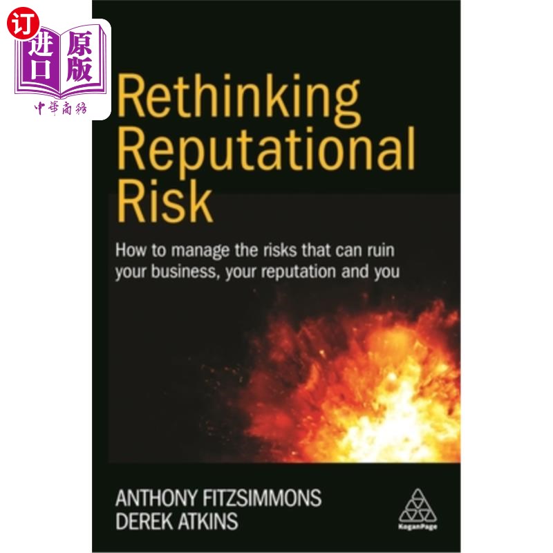 海外直订Rethinking Reputational Risk: How to Manage the Risks That Can Ruin Your Busines 重新思考声誉风险:如何管理
