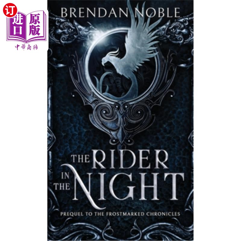 海外直订The Rider in the Night: Prequel to The Frostmarked Chronicles 《夜骑士：霜冻纪事前传》