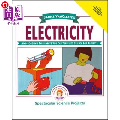 海外直订Janice Vancleave's Electricity: Mind-Boggling Experiments You Can Turn Into Scie 珍妮丝·万克夫的电：令人难