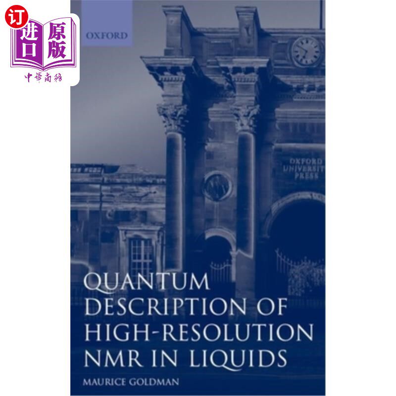 海外直订Quantum Description of High-Resolution NMR in Liquids 液体中高分辨率核磁共振的量子描述