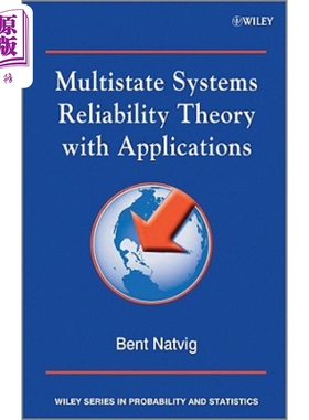 预售 多系统可靠性理论应用 Multistate Systems Reliability Theory With Applications Bent Natvig 英文原版 中商原版