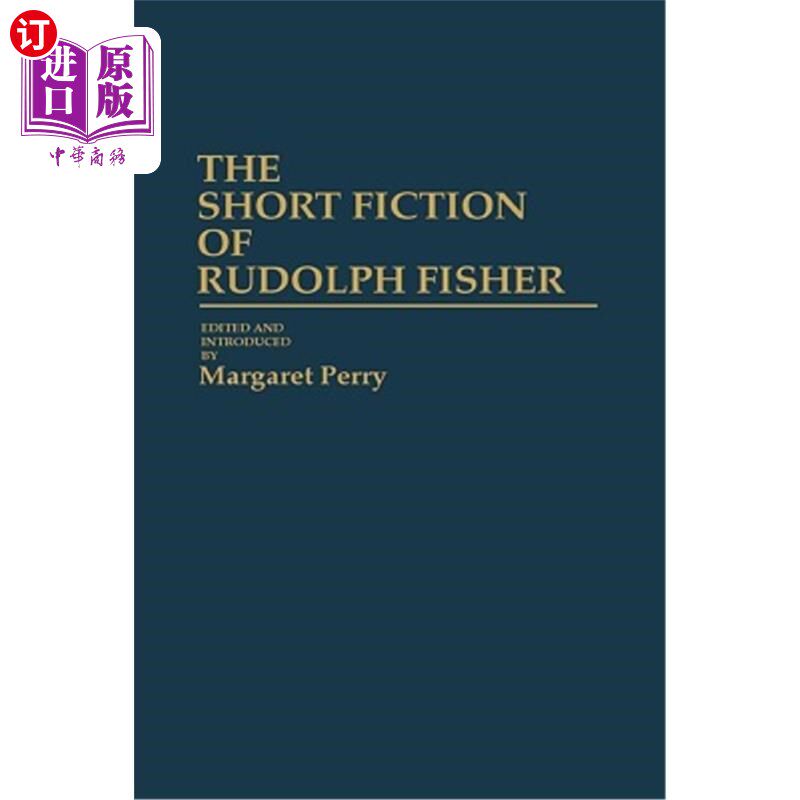 海外直订The Short Fiction of Rudolph Fisher 鲁道夫·费雪的短篇小说