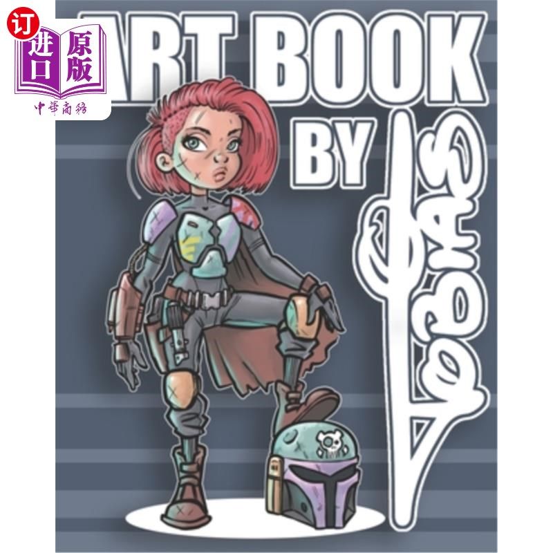 海外直订Art Book By Tobias: A Decade plus of Artwork 托拜厄斯的艺术书:十多年的艺术作品