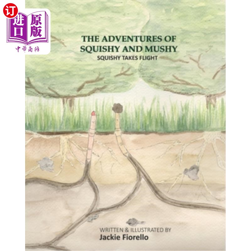 海外直订The Adventures of Squishy and Mushy: Squishy Takes Flight 黏糊糊和黏糊糊的冒险:黏糊糊飞了
