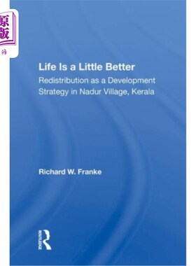 海外直订Life Is a Little Better: Redistribution as a Development Strategy in Nadur Villa 生活好一点:再分配作为喀拉