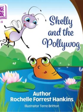 海外直订Shelly and the Pollywog Shelly和Pollywog
