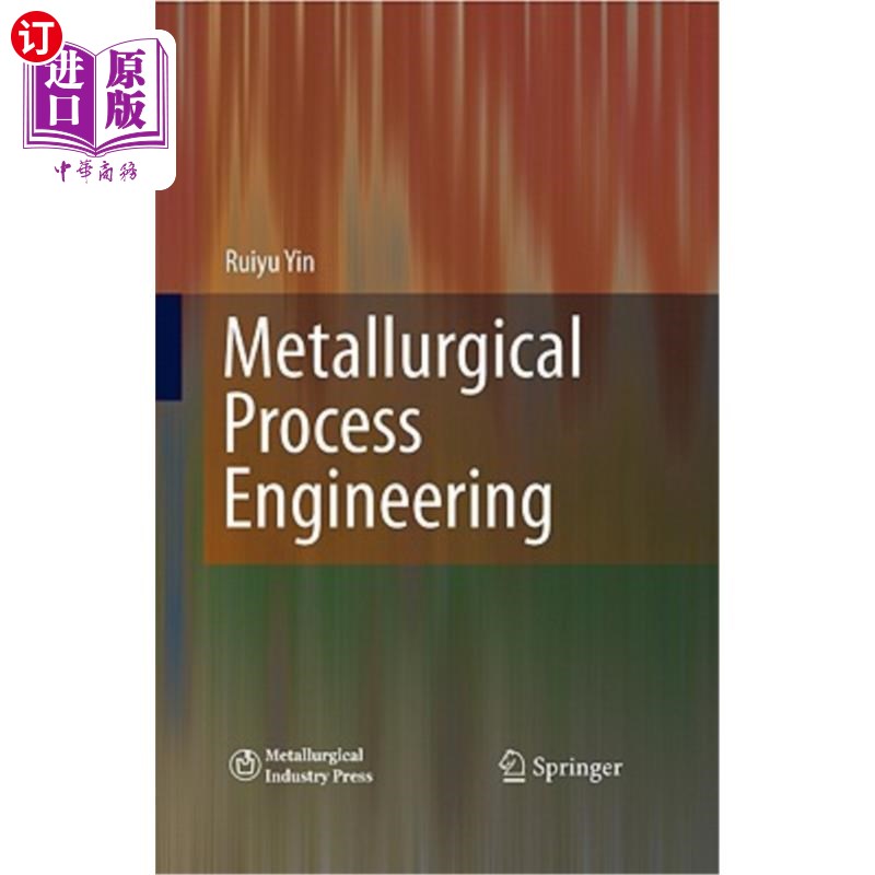 海外直订Metallurgical Process Engineering冶金过程工程