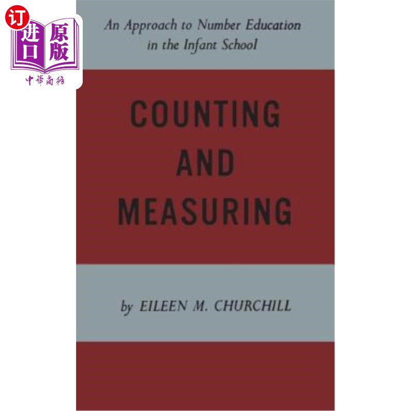 海外直订Counting and Measuring: An Approach to Number Education in the Infant School 计数与测量：幼儿学校数字教育的