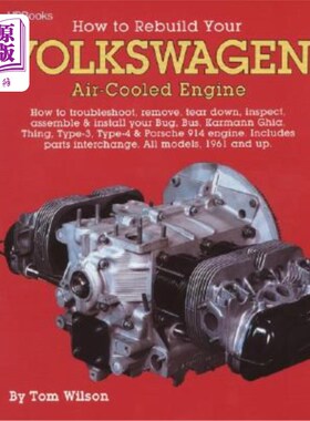 海外直订How to Rebuild Your Volkswagen Air-Cooled Engine: How to Troubleshoot, Remove, T 如何重建您的大众气冷发动机