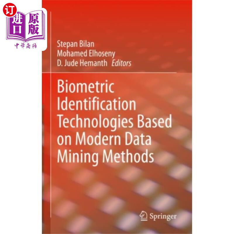 海外直订Biometric Identification Technologies Based on M... 基于现代数据挖掘方法的生物特征识别技术