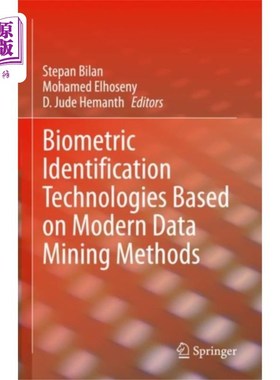 海外直订Biometric Identification Technologies Based on M... 基于现代数据挖掘方法的生物特征识别技术