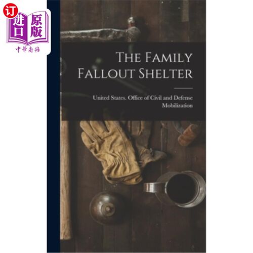海外直订The Family Fallout Shelter 家庭辐射避难所