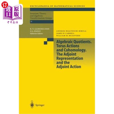 海外直订Algebraic Quotients. Torus Actions and Cohomology. the Adjoint Representation an 代数商。环面动作和上同调。