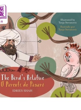 海外直订The Bird's Relative / O Parente do Pássaro: Bilingual English-Portuguese Edition 鸟的亲戚/ O Pa