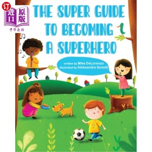 Becoming 海外直订The 成为超级英雄 Guide Superhero 超级指南 Super