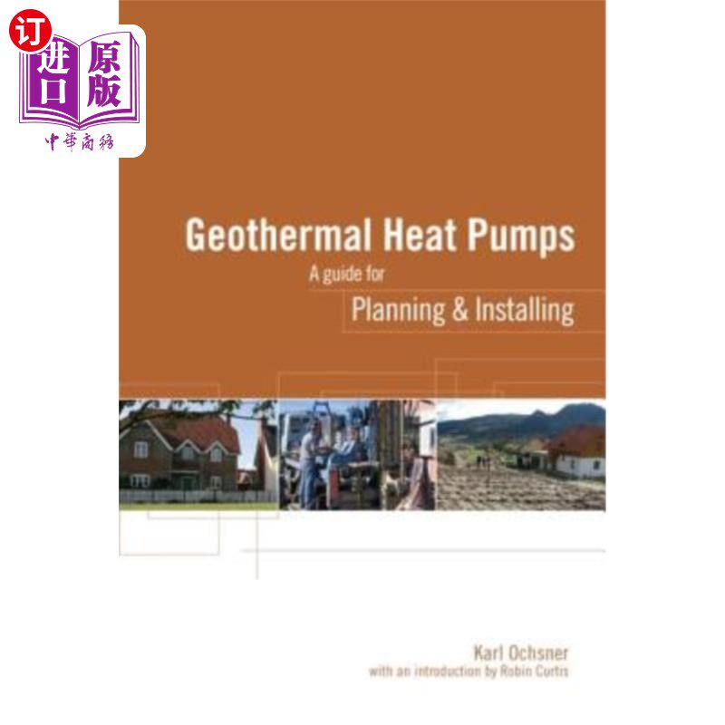 海外直订Geothermal Heat Pumps: A Guide for Planning and Installing 地热热泵：规划和安装指南