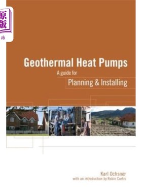 海外直订Geothermal Heat Pumps: A Guide for Planning and Installing 地热热泵：规划和安装指南