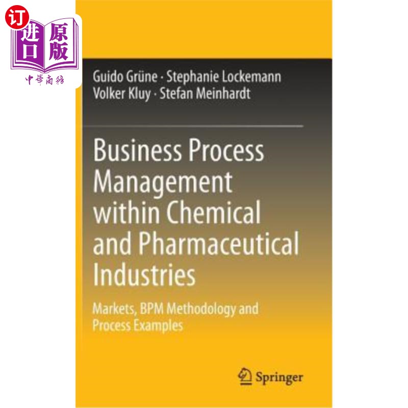 海外直订Business Process Management Within Chemical and Pharmaceutical Industries: Marke 化学和制药行业内的业务流程