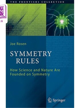 海外直订Symmetry Rules: How Science and Nature Are Founded on Symmetry 对称规则:科学和自然如何建立在对称的基础上
