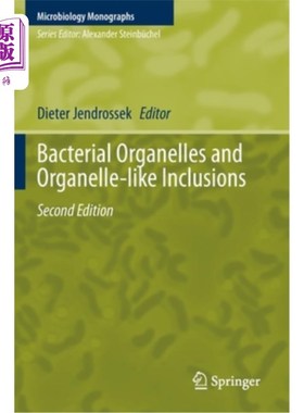 海外直订Bacterial Organelles and Organelle-Like Inclusions 细菌细胞器和细胞器样内含物