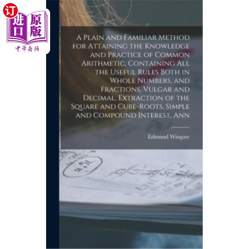 海外直订医药图书A Plain and Familiar Method for Attaining the Knowledge and Practice of Common A 获得普通算术知识和