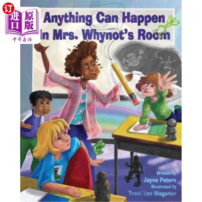 海外直订Anything Can Happen in Mrs. Whynot's Room 怀特太太的房间里会发生什么事