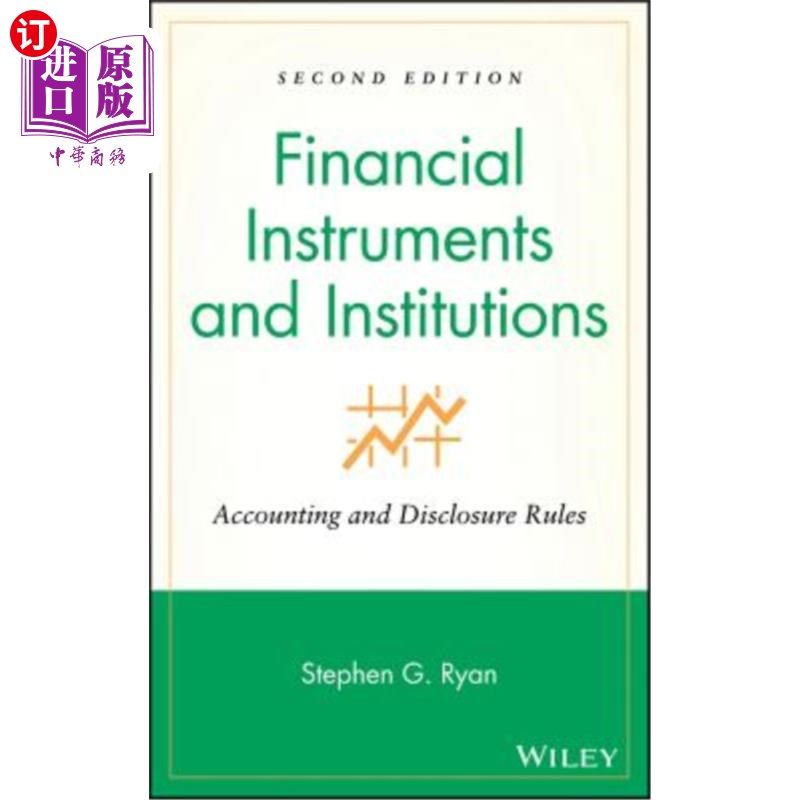 海外直订Financial Instruments and Institutions: Accounting and Disclosure Rules 金融工具和机构:会计和披露规则