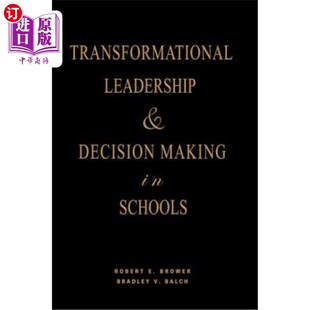 海外直订Transformational Leadership & Decision Making in Schools 变革型领导与学校决策