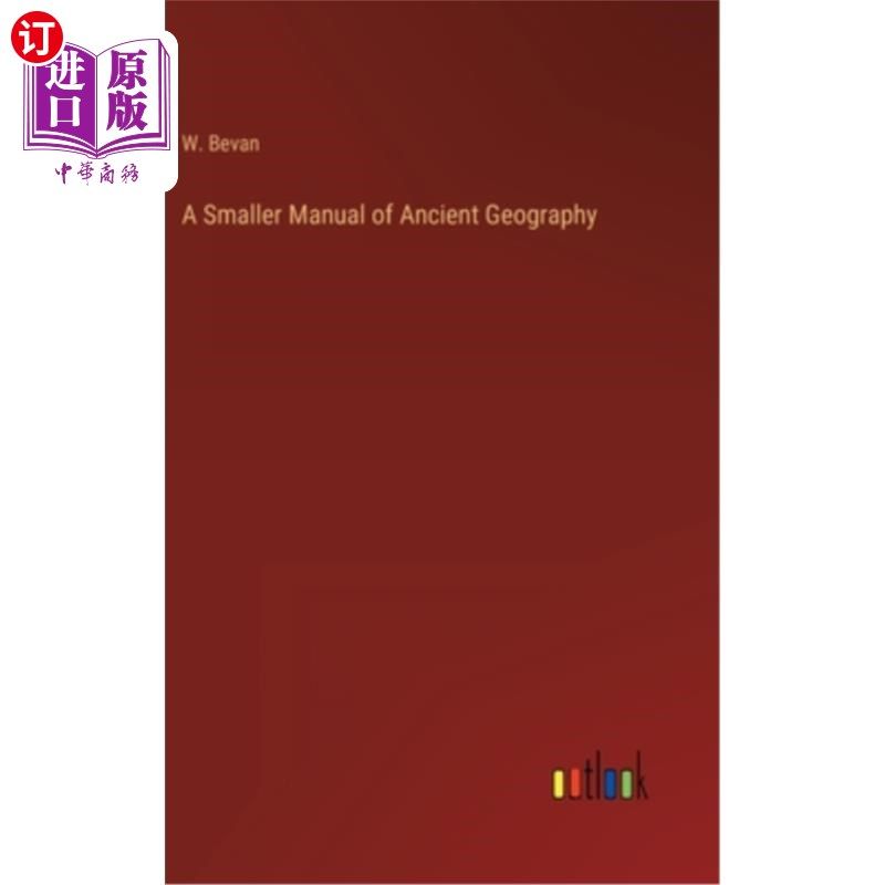 海外直订A Smaller Manual of Ancient Geography 古代地理小手册