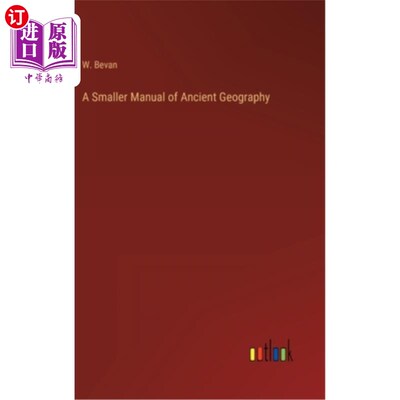 海外直订A Smaller Manual of Ancient Geography 古代地理小手册