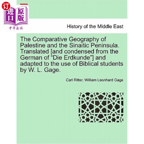 海外直订The Comparative Geography of Palestine and the Sinaitic Peninsula. Translated [A 巴勒斯坦和西奈半岛的比较地