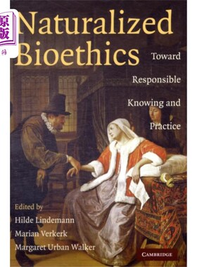 海外直订Naturalized Bioethics 归化生物伦理学