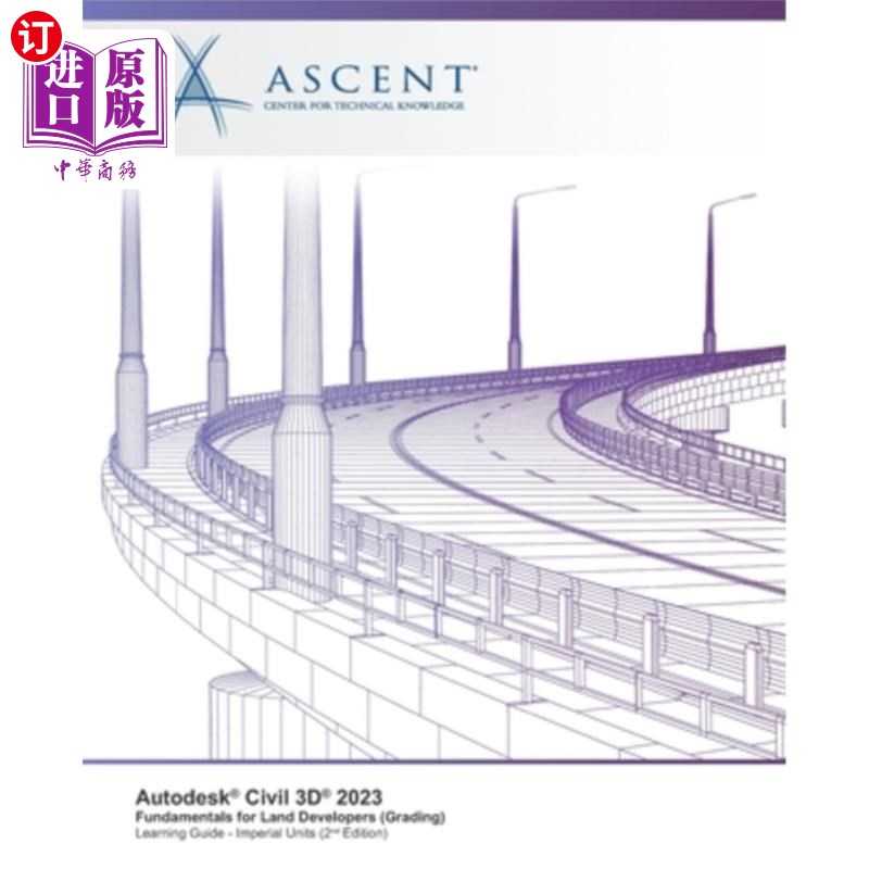 海外直订Autodesk Civil 3D 2023: Fundamentals for Land Developers (Grading) (Imperial Uni Autodesk C
