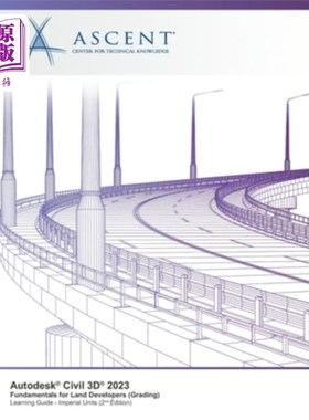 海外直订Autodesk Civil 3D 2023: Fundamentals for Land Developers (Grading) (Imperial Uni Autodesk C