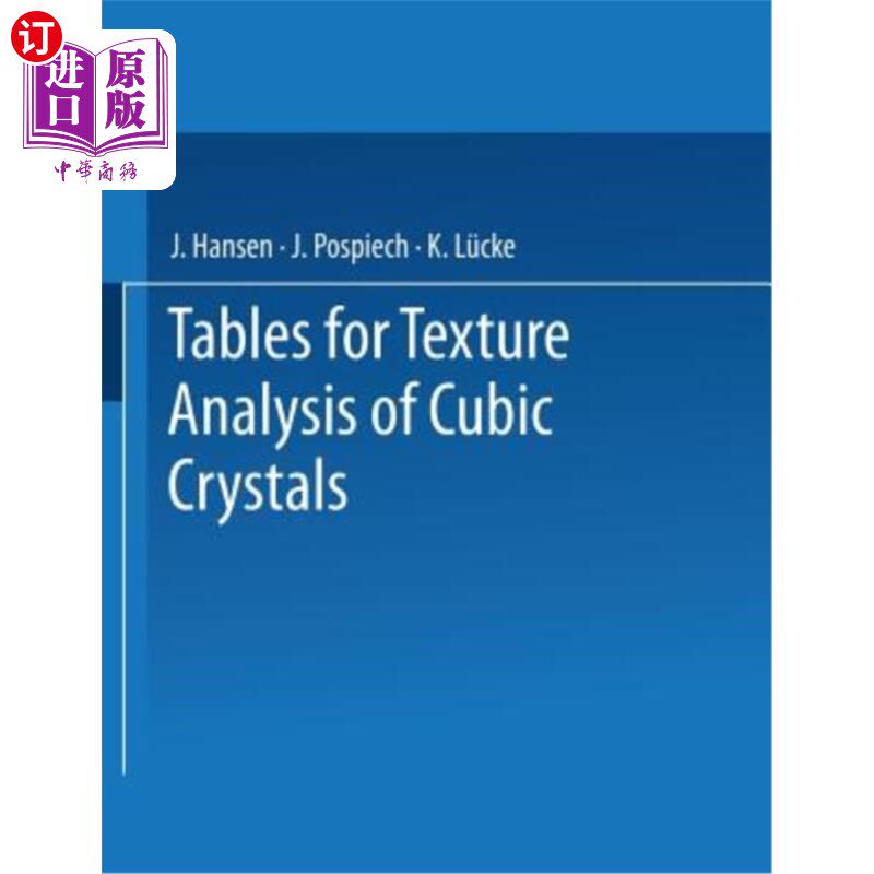 海外直订Tables for Texture Analysis of Cubic Crystals 立方晶体织构分析表