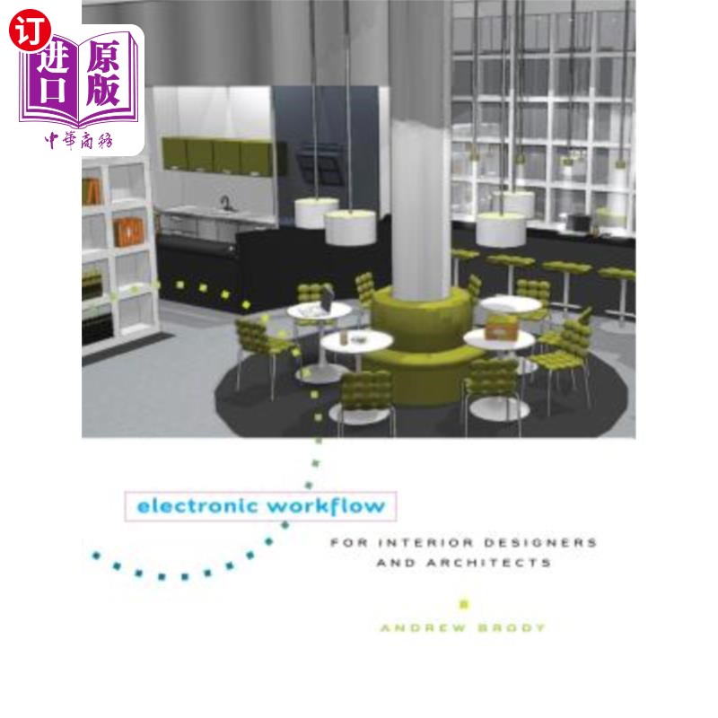 海外直订Electronic Workflow for Interior Designers and Architects 室内设计师和建筑师的电子工作流程