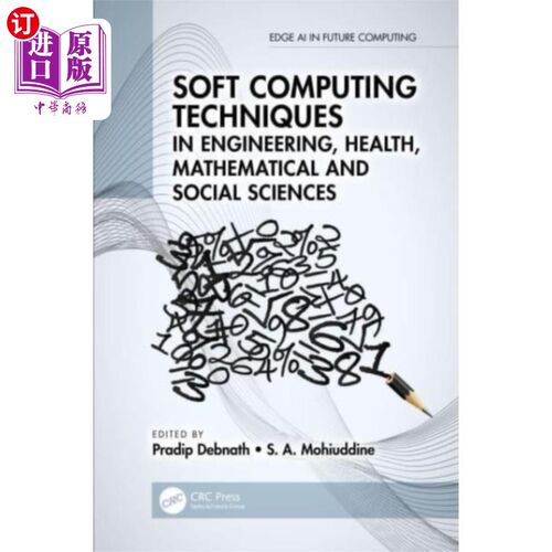 海外直订Soft Computing Techniques in Engineering, Health... 软计算技术在工程，健康，数学和社会科学