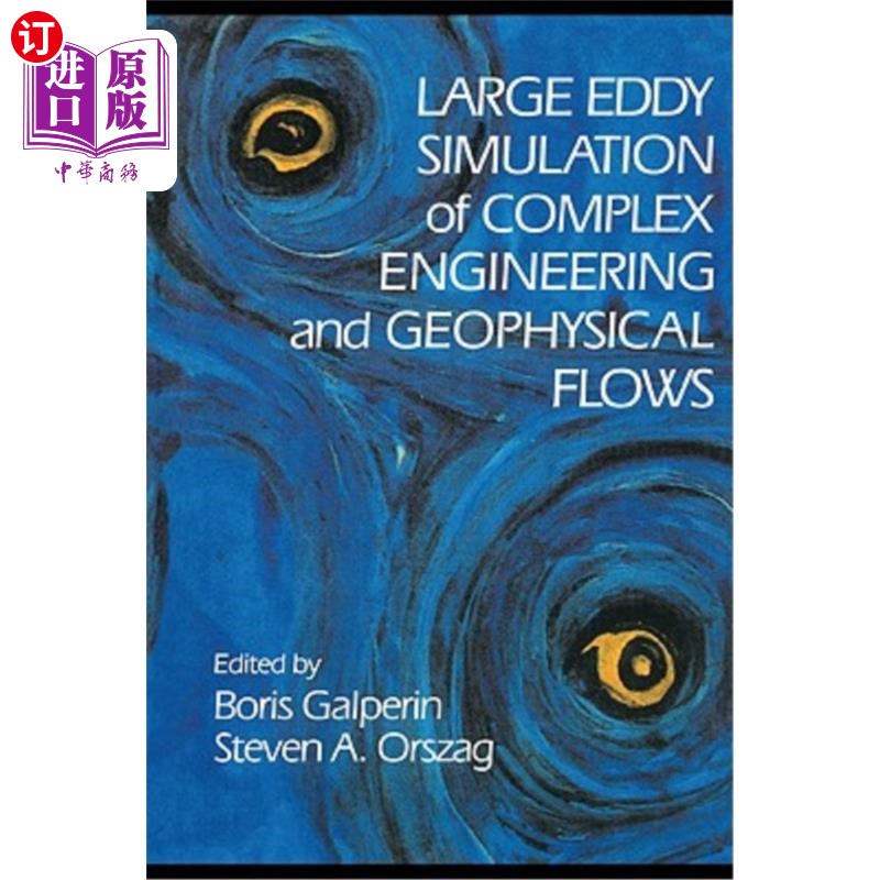 海外直订Large Eddy Simulation of Complex Engineering and Geophysical Flows 复杂工程和地球物理流的大涡模拟