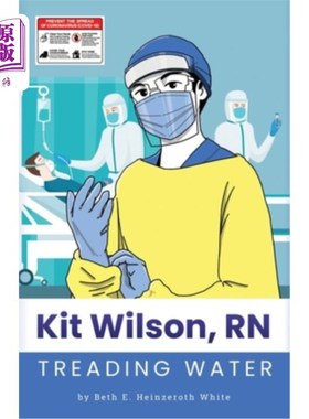 海外直订Kit Wilson, RN: Treading Water 基特·威尔逊，注册护士:踩水