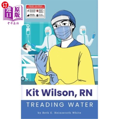 海外直订Kit Wilson, RN: Treading Water 基特·威尔逊，注册护士:踩水