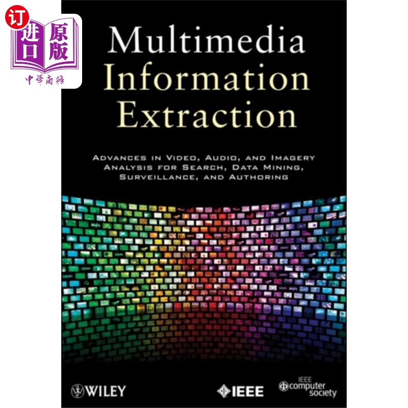 海外直订Multimedia Information Extraction - Advances in ... 多媒体信息提取