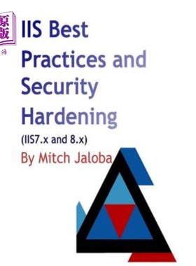 海外直订IIS Best Practices and Security Hardening: a straightforward guide to a successf iis最佳实践和安全强化：成