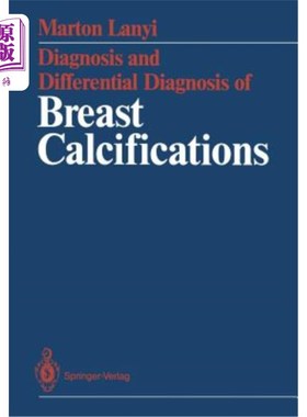 海外直订医药图书Diagnosis and Differential Diagnosis of Breast Calcifications 乳腺钙化的诊断与鉴别诊断