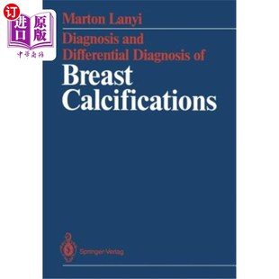 Diagnosis Breast 海外直订医药图书Diagnosis 乳腺钙化 Differential Calcifications 诊断与鉴别诊断 and