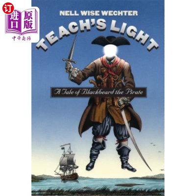 海外直订Teach S Light: A Tale of Blackbeard the Pirate 教师之光：黑胡子海盗的故事
