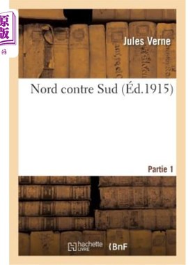 海外直订法语 Nord Contre Sud. 1ère Partie 北对南，第一部分